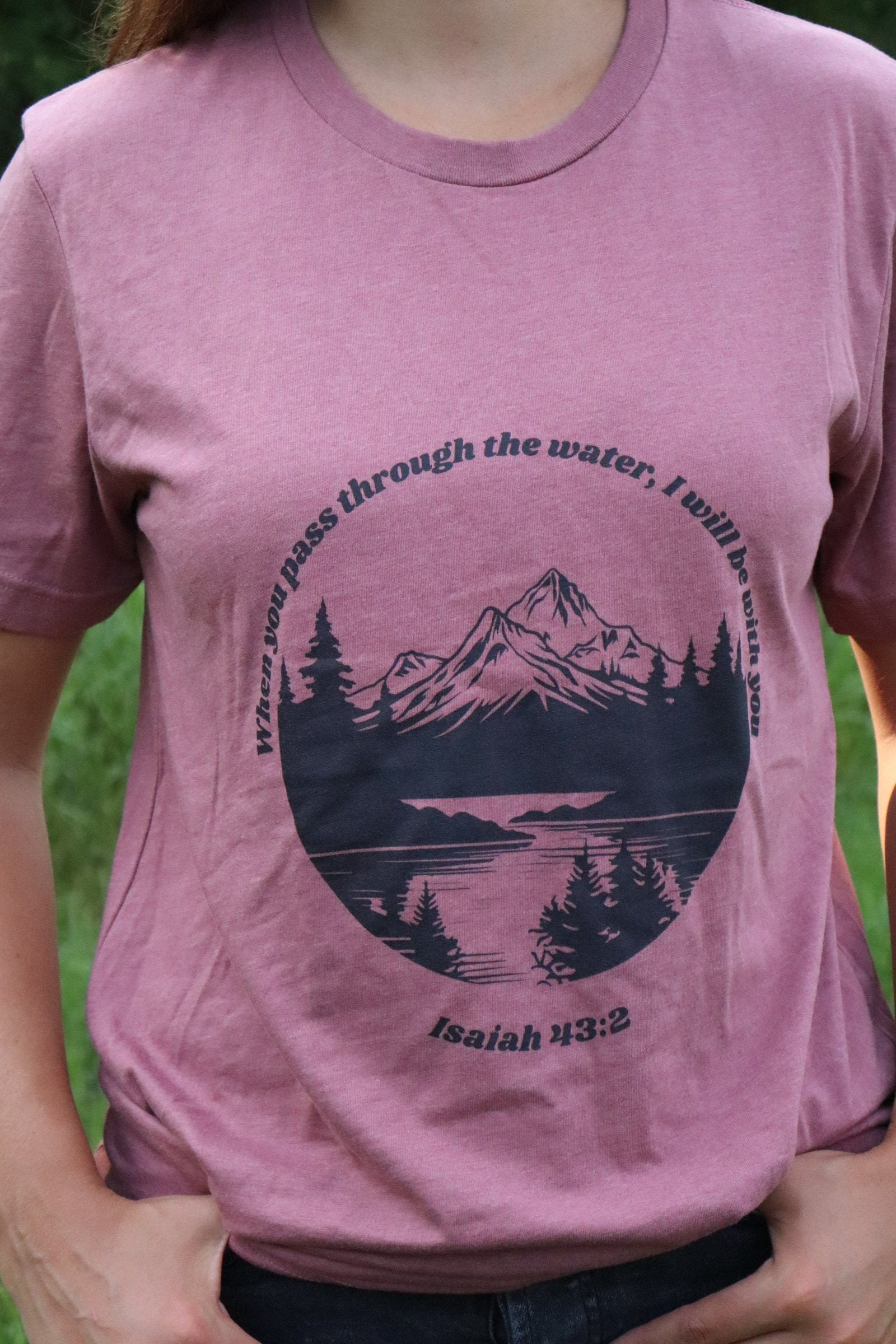 Isaiah 43:2 Christian Shirt for Women | Mountain Lake Bible Verse Tee