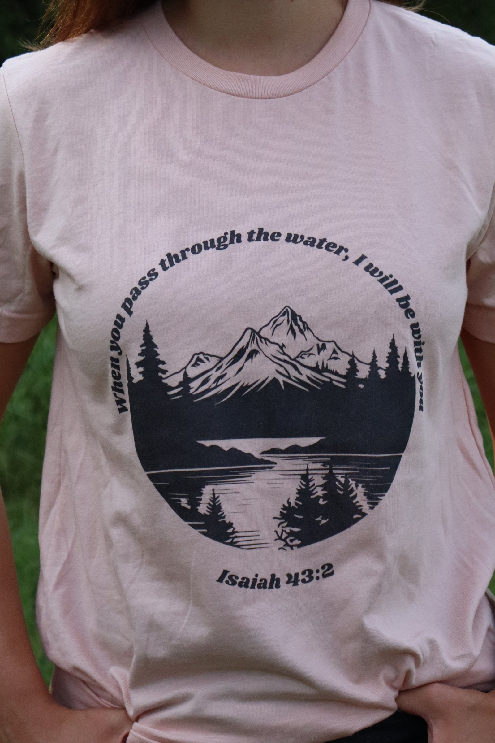 Isaiah 43:2 Christian Shirt for Women | Mountain Lake Bible Verse Tee